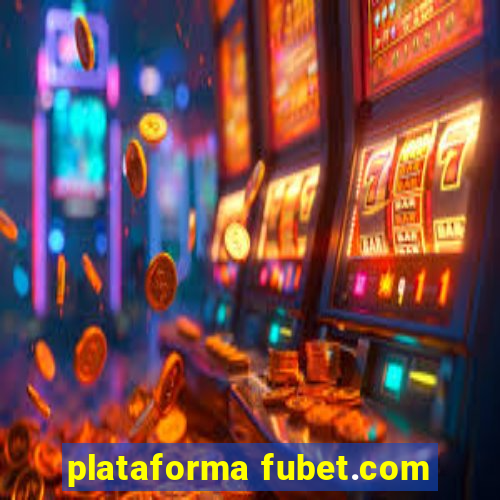 plataforma fubet.com